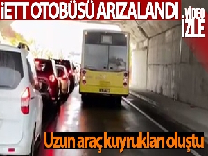İETT otobüsü arızalandı, trafik felç oldu
