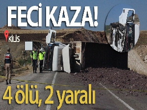 Kilis'te tır ile otomobil çarpıştı: 4 ölü, 2 yaralı