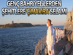 Genç Bahriyeliler, açık deniz eğitimlerinde Çanakkale Şehitler Abidesi'ni selamladı