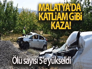 Malatya'da Katliam gibi kazada ölü sayısı 5'e yükseldi