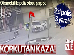 Otomobil ile polis otosu çarpıştı: 2'si polis 3 yaralı