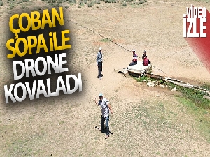Antalya'da 2 bin 500 rakımlı yaylada drone gören çoban sopa ile drone kovaladı