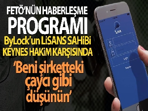 FETÖ'nün haberleşme programı ByLock'un lisans sahibi Keynes'in tutukluluk halinin devamına karar verildi