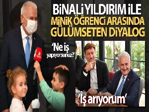 Binali Yıldırım, kendisine 'Ne iş yapıyorsun?' diye soran anaokulu öğrencisine 'İş arıyorum' cevabını verdi