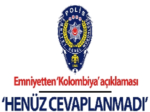 Narkotik Suçlarla Mücadele: 'Kolombiya makamlarına iletilen yardımlaşma talebimiz henüz cevaplanmamıştır'