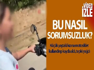 Küçük yaştaki kızına motosiklet kullandırdı, o anları kayda aldı