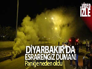 Diyarbakır'da esrarengiz duman paniğe neden oldu