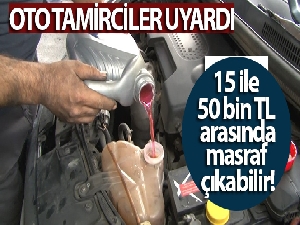 Oto tamirciler uyardı: 'Kışın araçlarınızı antifrizsiz bırakmayın'