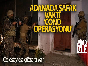 Adana'da “Cono Aşiretine” operasyon: Çok sayıda gözaltı var