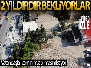 Avcılarlı vatandaşlar 2 yıldır depremde yıkılan caminin yapılmasını bekliyor