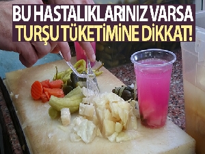 Bu hastalıklarınız varsa turşu tüketimine dikkat