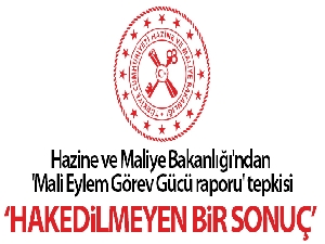 Hazine ve Maliye Bakanlığı: 'Uyum çalışmasına rağmen gri listeye alınma hak edilmeyen bir sonuçtur'