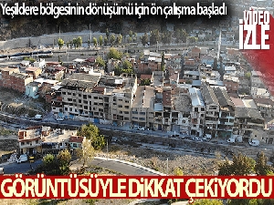 İzmir'in göbeğinde, görüntüsüyle dikkat çekiyordu: Yeşildere'de dönüşümü için ön çalışma başladı