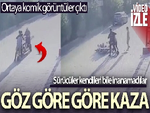 30 metreden göz göre göre birbirlerine girdiler