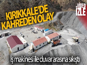 İş makinesi ile duvar arasına sıkıştı, feci şekilde can verdi