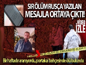 Portakal bahçesindeki ölüm, Rusça yazılan mesajın Türkçe çevirisiyle ortaya çıktı