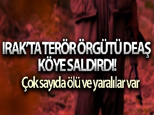 Irak'ta terör örgütü DEAŞ saldırısı: Ölü ve yararlılar var