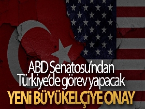 ABD Senatosu Türkiye'de görev yapacak yeni büyükelçiyi onayladı