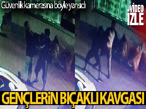 Yabancı uyruklu gençlerin bıçaklı kavgası güvenlik kamerasında