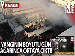 Esenyurt'ta 1 kişinin öldüğü fabrika yangınının boyutu gün ağarınca ortaya çıktı