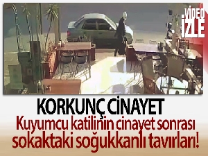 Kuyumcu katilinin cinayet sonrası sokaktaki soğukkanlı tavırları kamerada