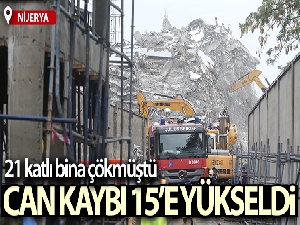 Nijerya'da çöken 21 katlı binada can kaybı 15'e yükseldi