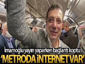İmamoğlu ‘Metroda internet var' yayını yaparken bağlantı koptu