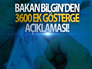 Bakan Bilgin'den 3600 ek gösterge açıklaması!