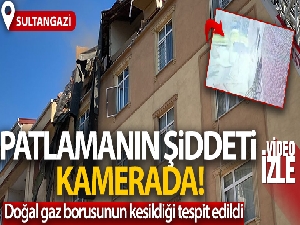 Sultangazi'de patlamanın şiddeti kamerada