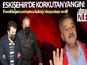 Korkutan yangınla ilgili flaş gelişme: İşten kovulan kapıcı giderken yangın çıkarmış