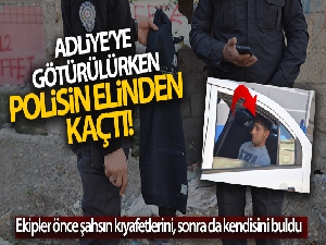 Ters kelepçeli adliyeye götürülürken polisin elinden kaçtı