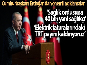 Cumhurbaşkanı Erdoğan: 'Elektrik faturalarındaki TRT payı ile Enerji Fonu kesintilerini kaldırma kararı aldık'