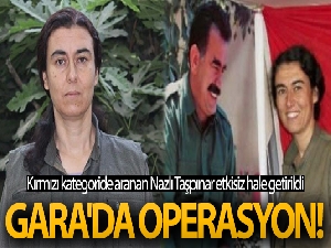 Gara'da operasyon! Kırmızı kategoride aranan Nazlı Taşpınar etkisiz hale getirildi