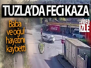 Tuzla'da baba ve oğulun öldüğü feci kaza kamerada