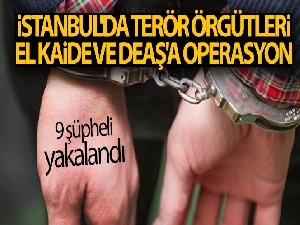 İstanbul'da 11 ilçede operasyon! 9 şüpheli yakalandı