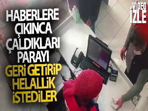 Haberlere çıkınca, çaldıkları parayı geri getirip helallik istediler
