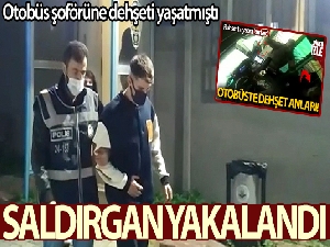 İstanbul'da İETT şoförüne dehşeti yaşatan saldırgan yakalandı