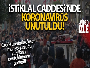 İstiklal Caddesi'nde korona virüs unutuldu