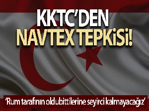 KKTC'den Navtex tepkisi: “Rum tarafının oldubittilerine seyirci kalmayacağız”