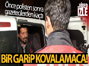 Önce polisten, yakalanınca da gazetecilerden kaçmak istedi