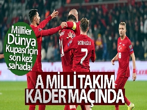A Milli Takım kader maçında