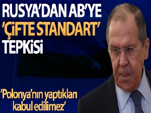 Rusya Dışişleri Bakanı Lavrov'dan AB'ye "çifte standart" suçlaması
