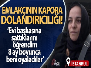 Esenyurt'ta ev almak isterken 20 bin lira dolandırıldı iddiası