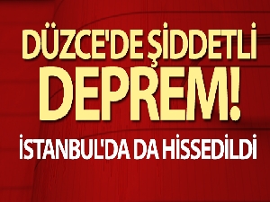 Düzce'de korkutan deprem! İstanbul'da da hissedildi
