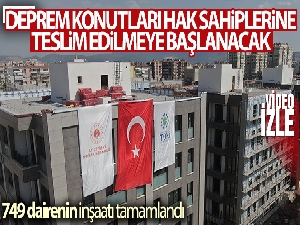Deprem konutları 26 Kasım'da teslim edilmeye başlanacak