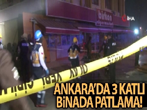 Ankara'da 3 katlı binada patlama