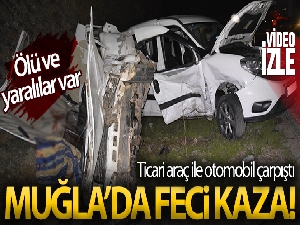 Muğla'da trafik kazası: Ölü ve yaralılar var