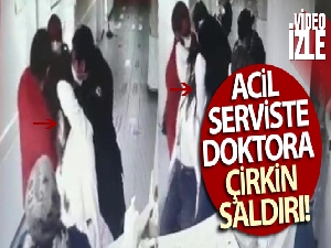 Acil serviste doktora saldırı!