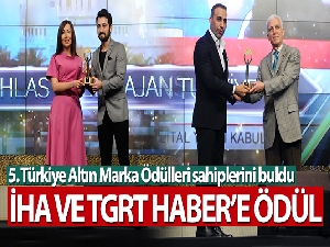 İHA ve TGRT Haber'e ödül