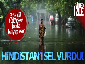 Hindistan'ı sel vurdu: 35 ölü, 100'den fazla kayıp